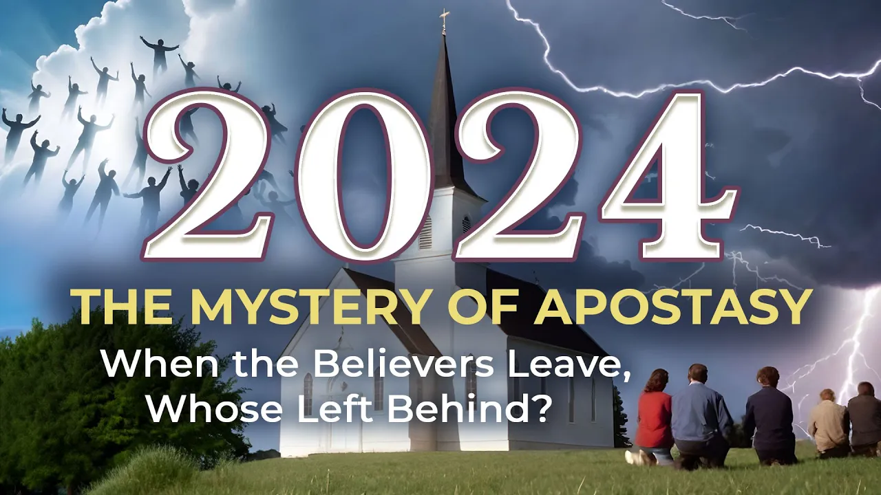 2024 The Mystery of Apostasy