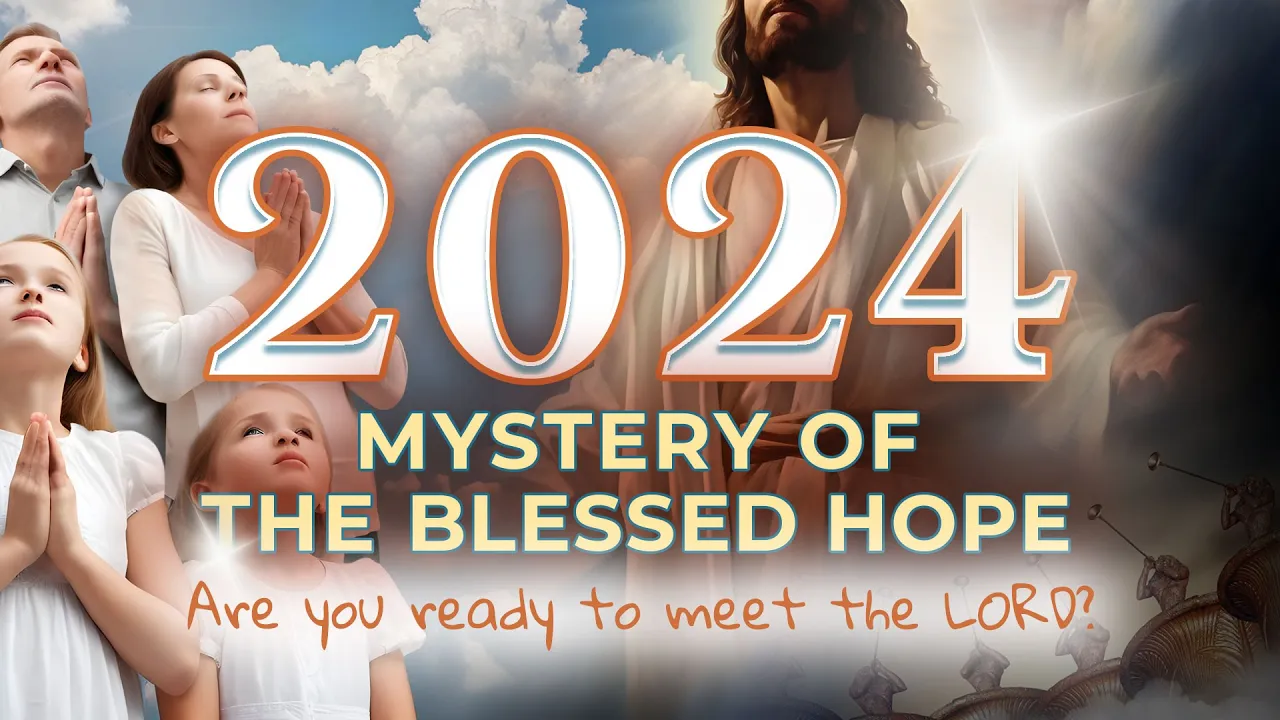 2024 The Mystery of the Blessed Hope