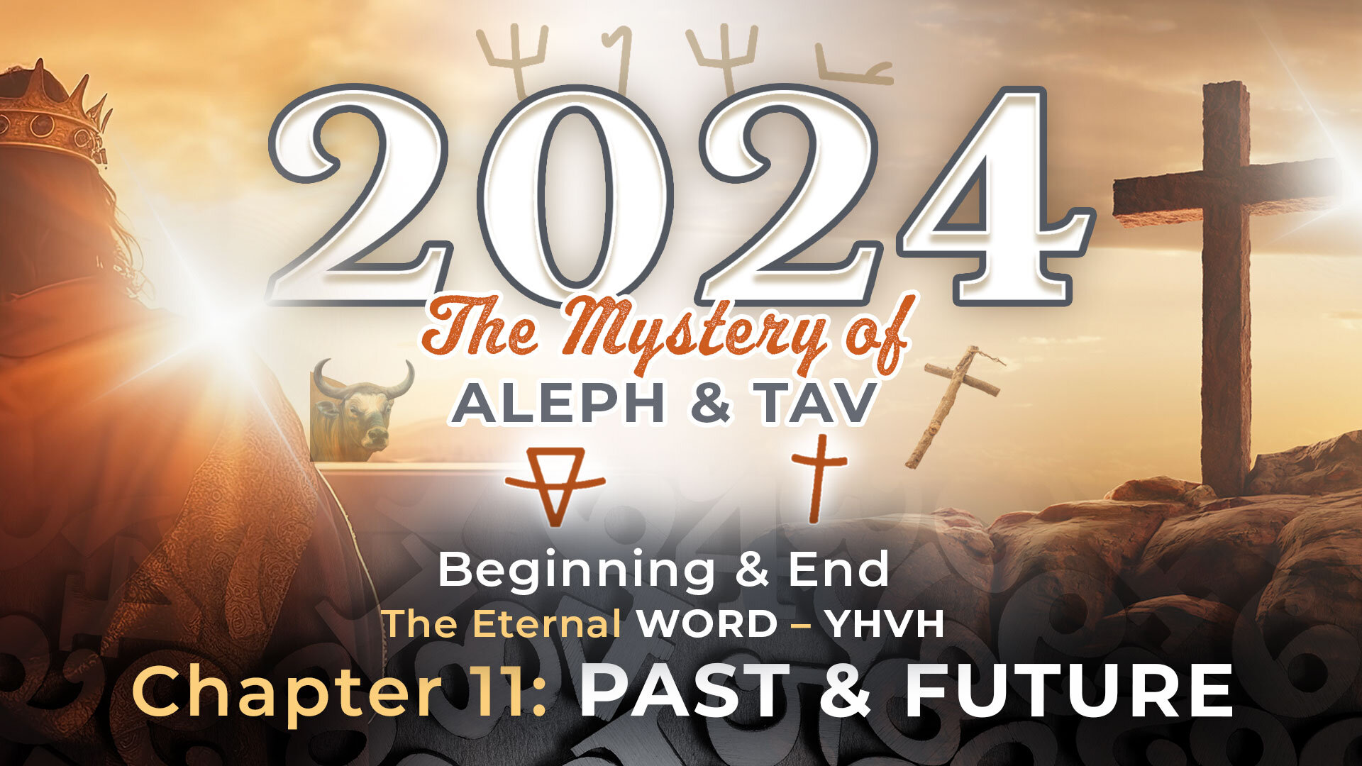 2024 YHVH Chapter 11 - Past and Future