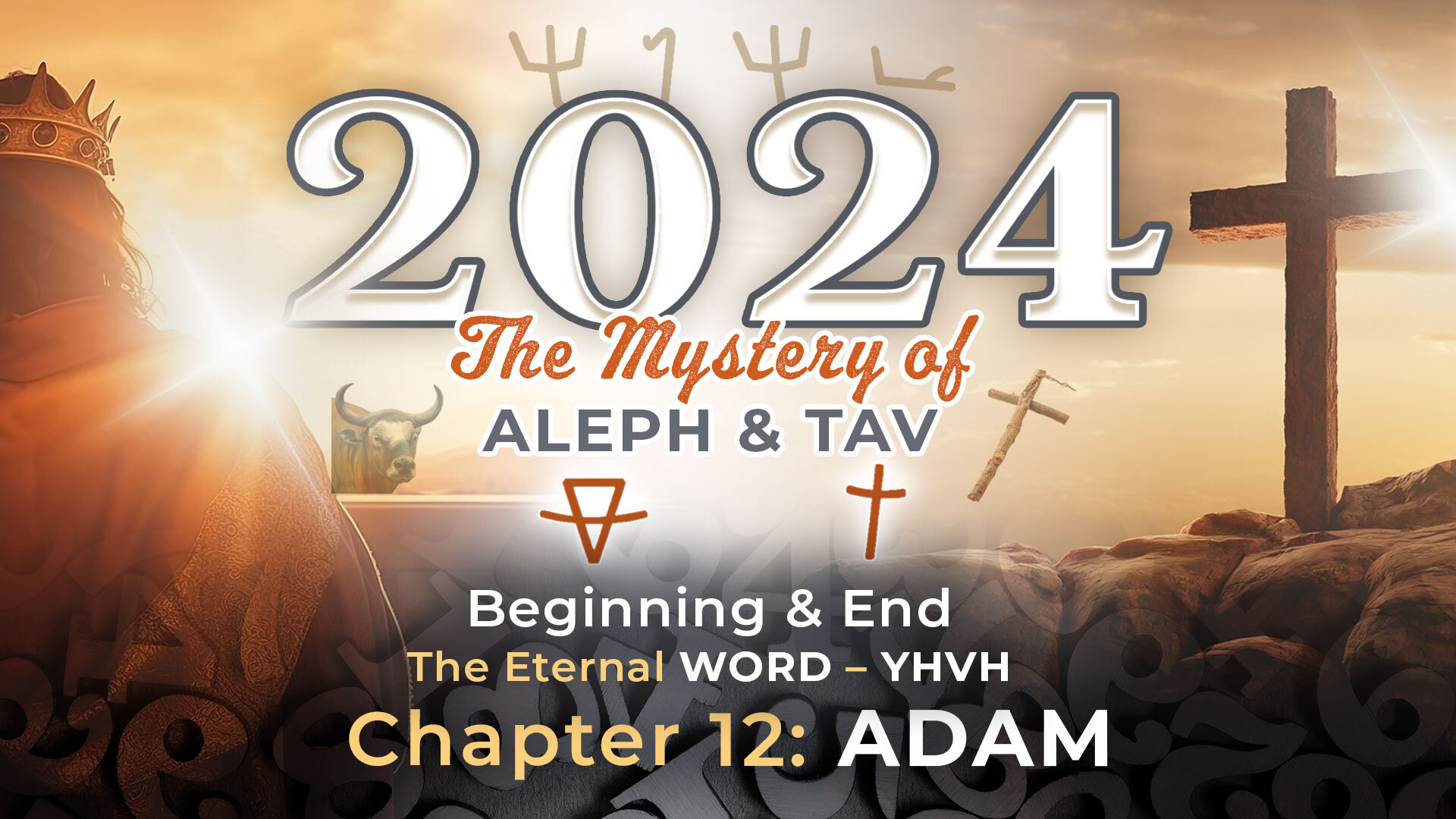 2024 YHVH Chapter 12 - Adam