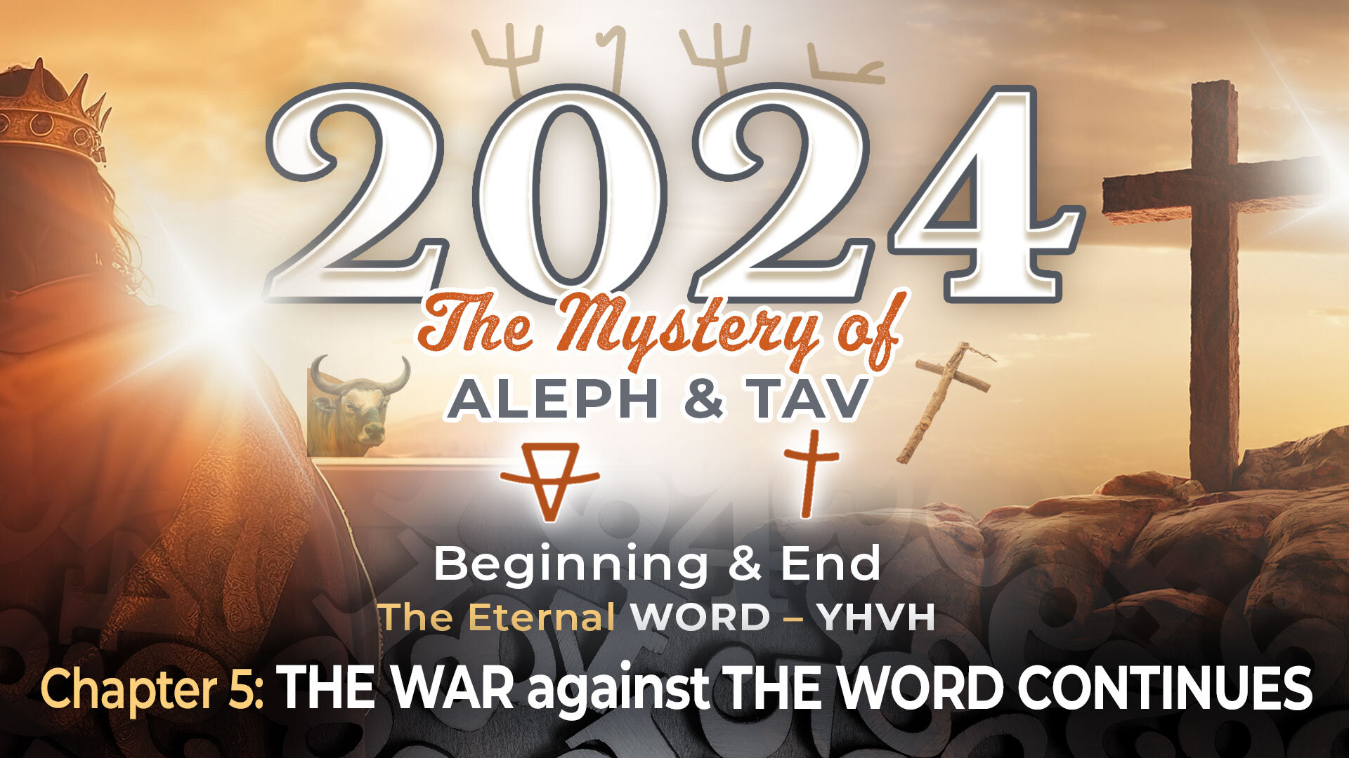 2024 YHVH Chapter 5 - The War Against The Word Continues