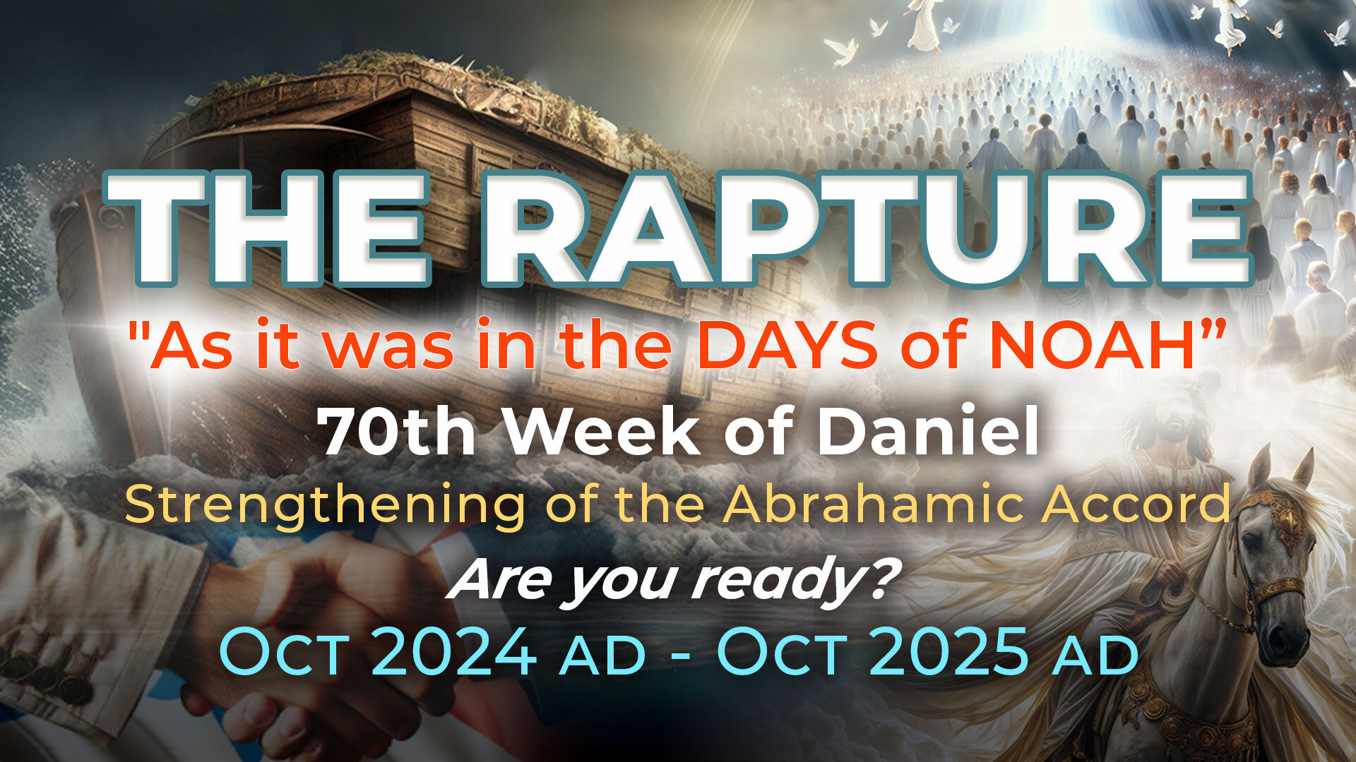 The RAPTURE, As It Was In The Days Of Noah